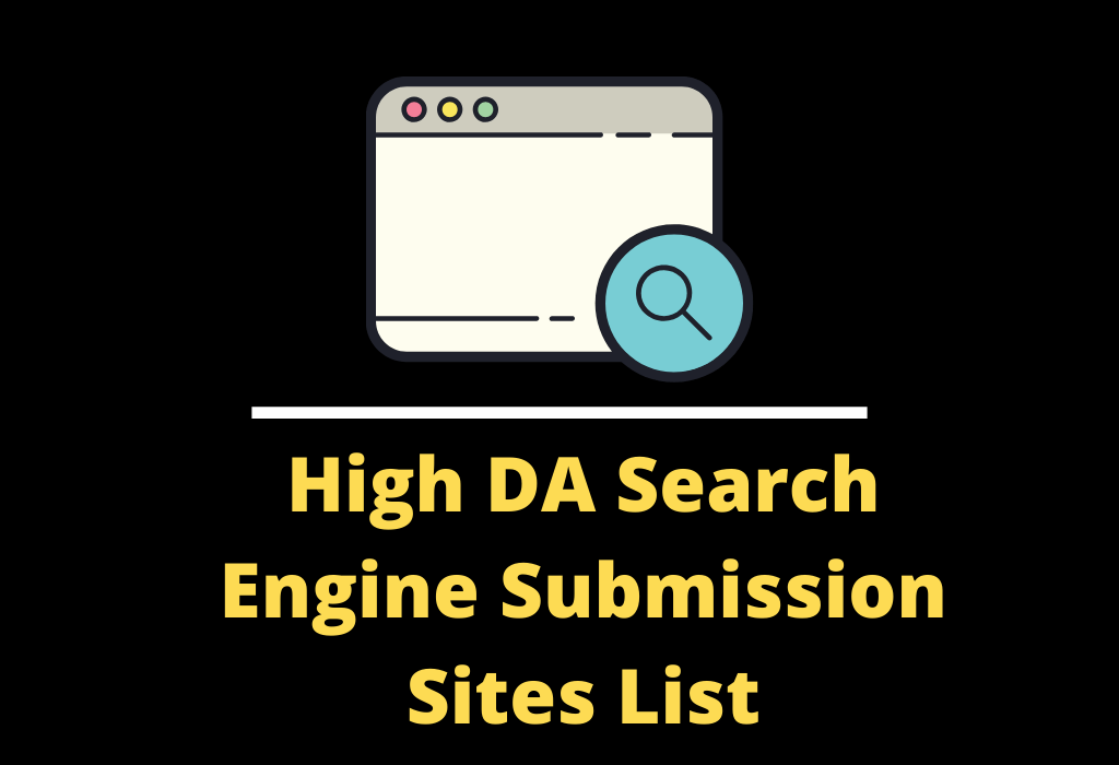 High DA Search Engine Submission Sites