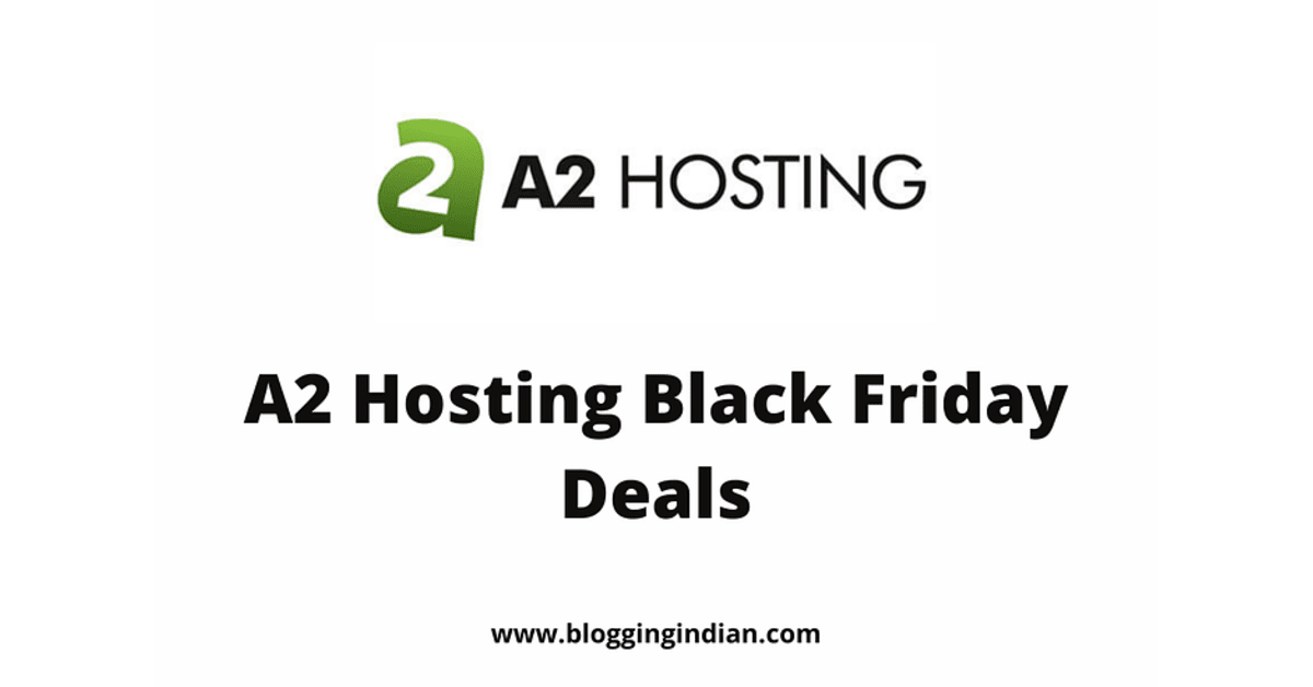 A2 Hosting Black Friday Deals