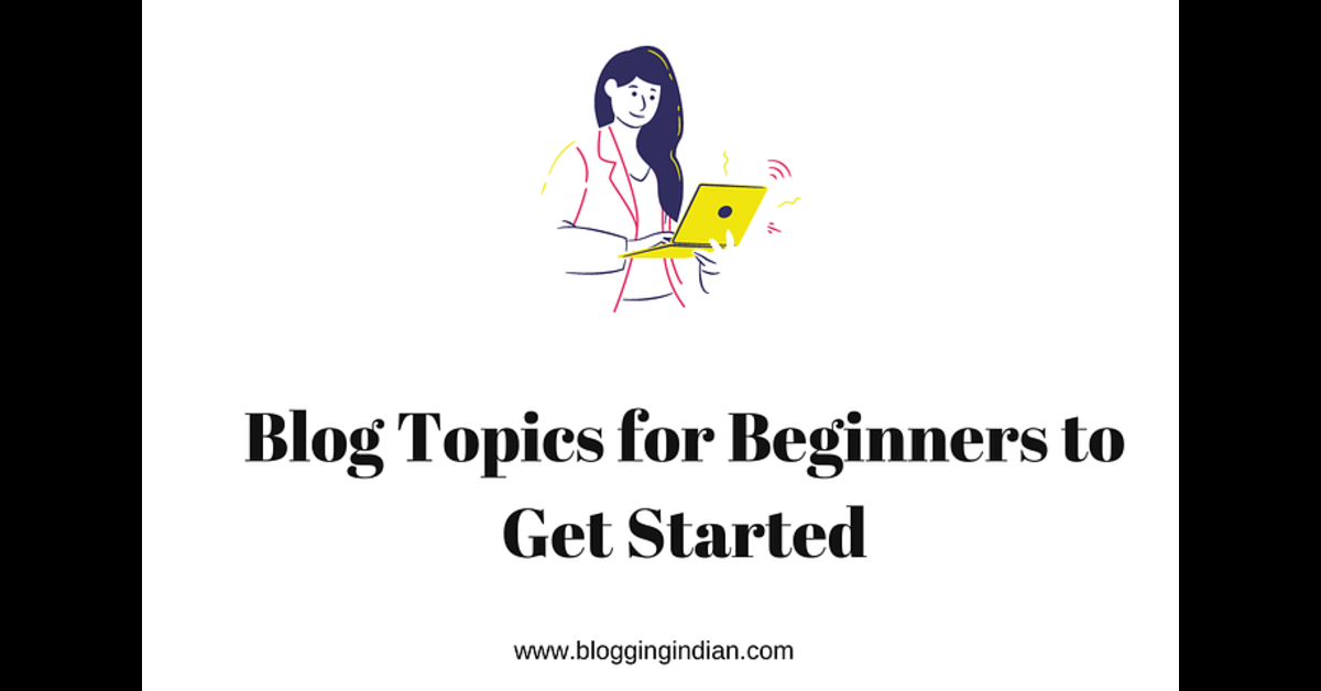 blog topics for beginners